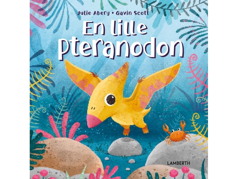 Ein Kleines Pteranodon | Julie Abery | Sprache: Dänish
