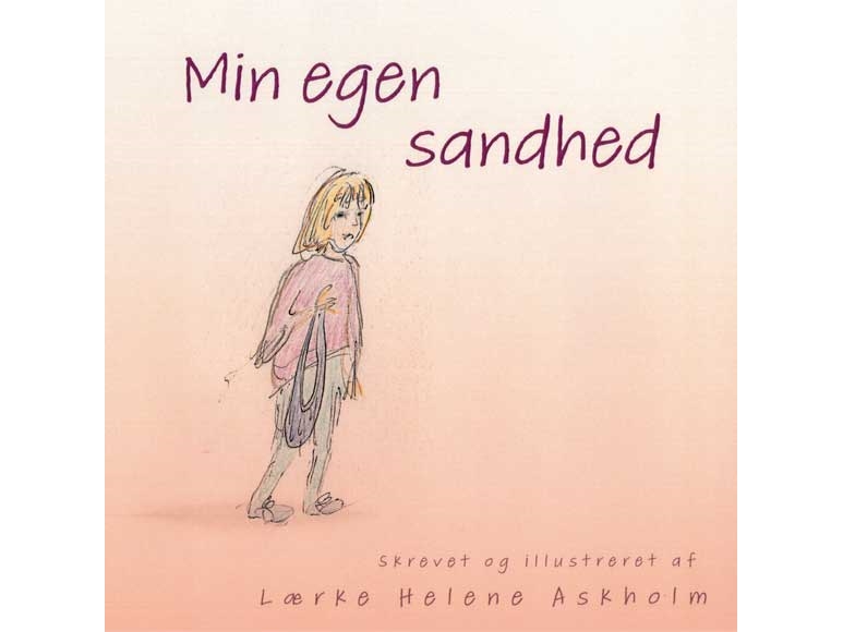 Meine Eigene Wahrheit | Lærke Helene Askholm | Sprache: Dänish