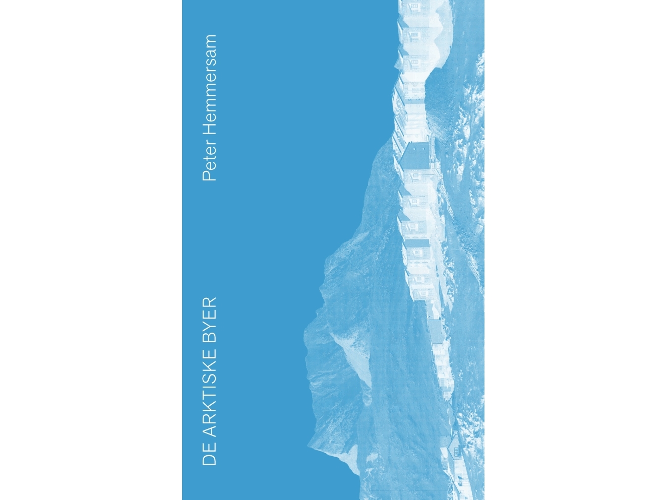 De Arktiske Byer | Peter Hemmersam