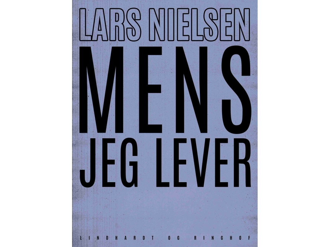Mens Jeg Lever | Lars Nielsen