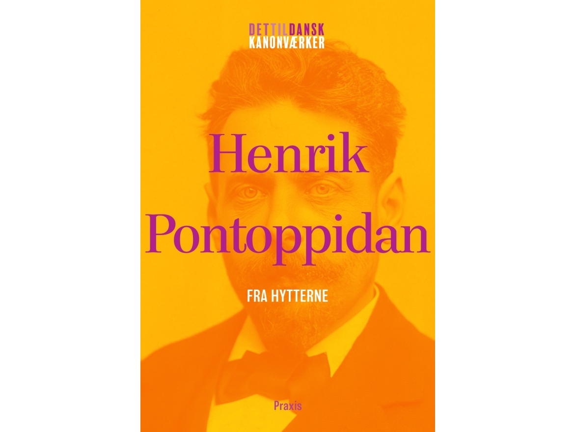 Henrik Pontoppidan: Fra Hytterne | Henrik Pontoppidan