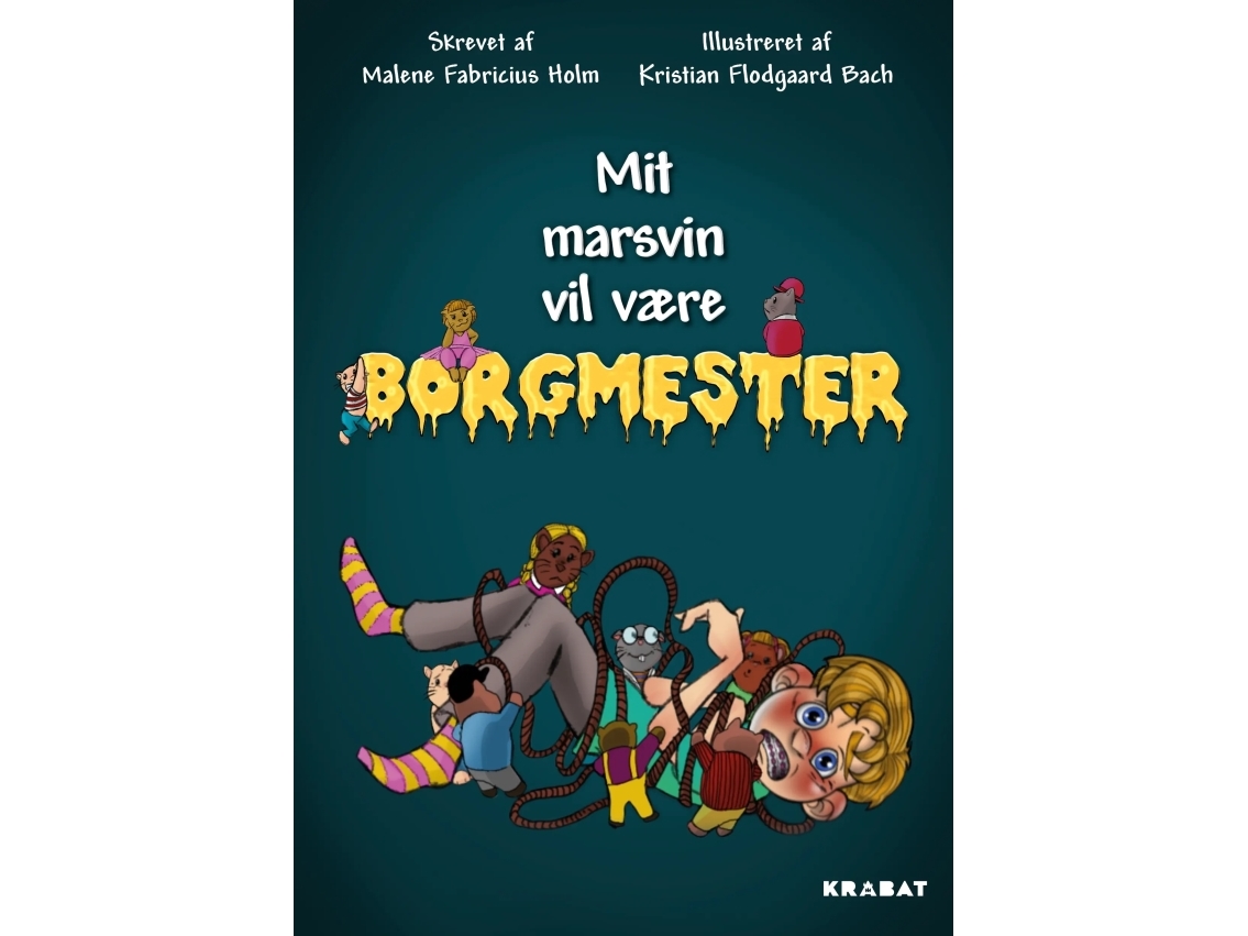 Mit Marsvin Vil Være Borgmester | Malene Fabricius Holm | Sprache: Dänish