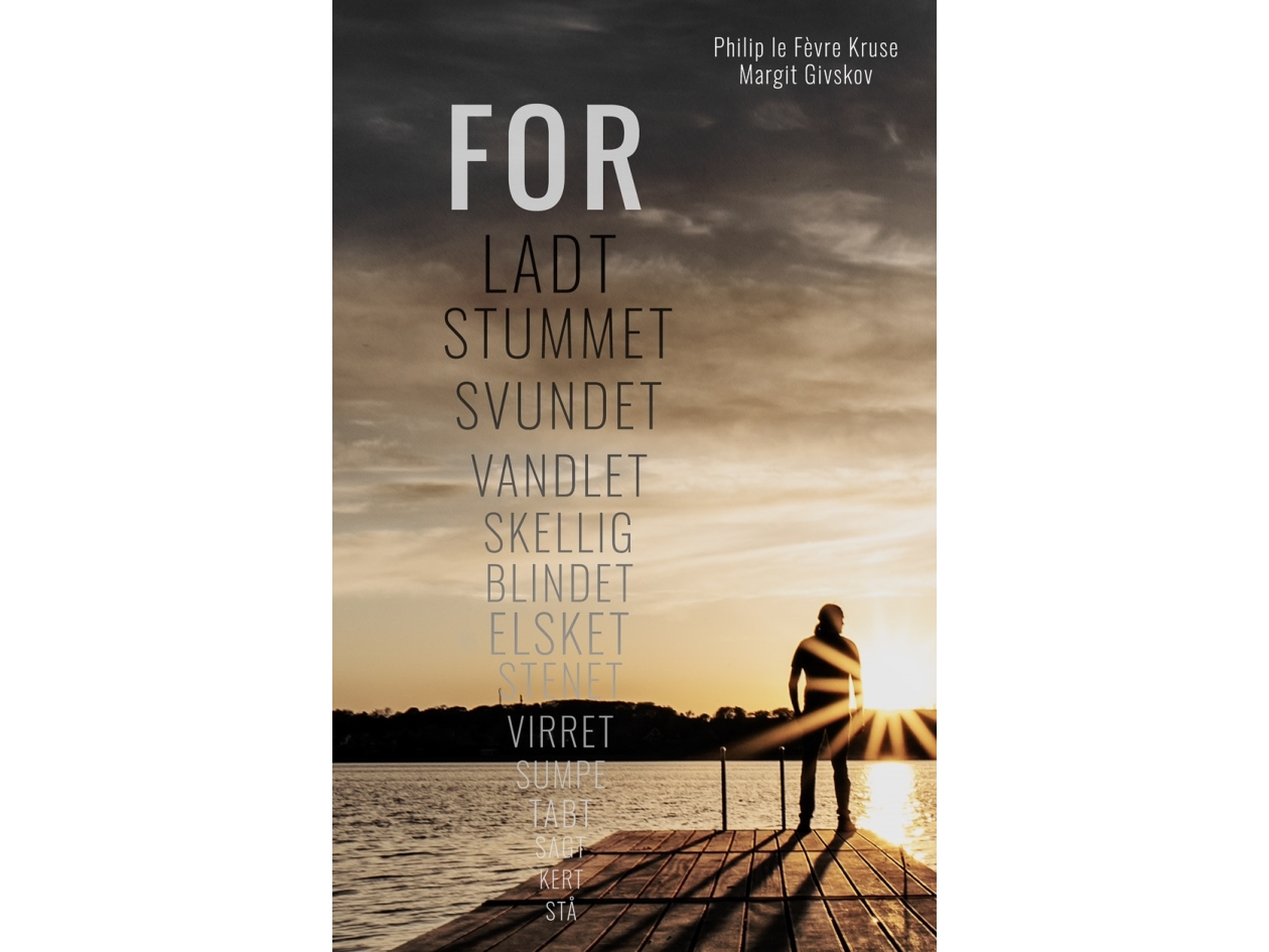 Forladt | Philip Le Fèvre Kruse Og Margit Givskov