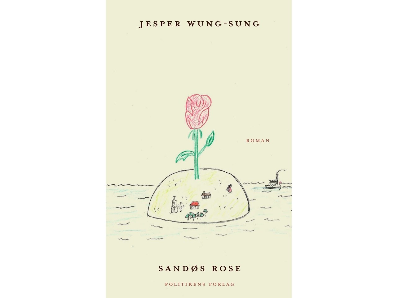 Sandøs rose | Jesper Wung-Sung