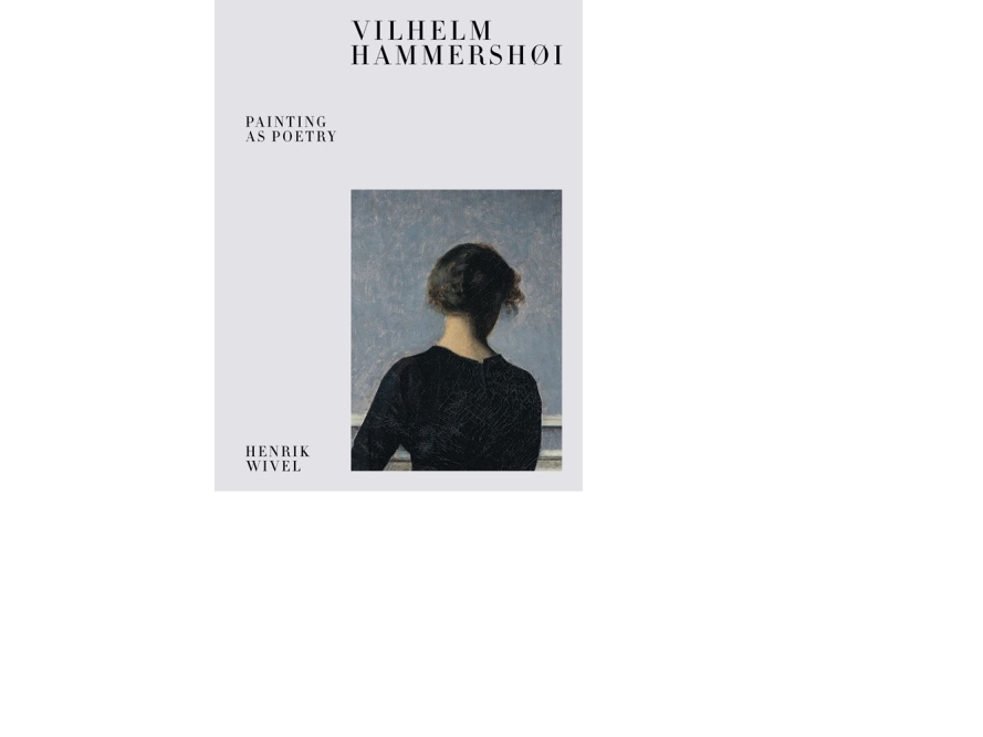 Vilhelm Hammershøi | Henrik Wivel