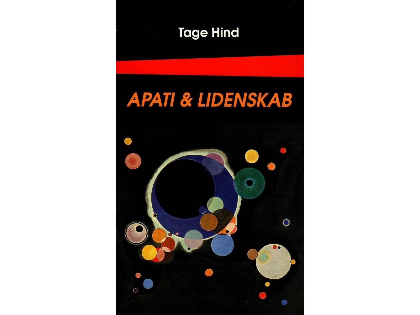 Apati Og Lidenskab | Tage Hind
