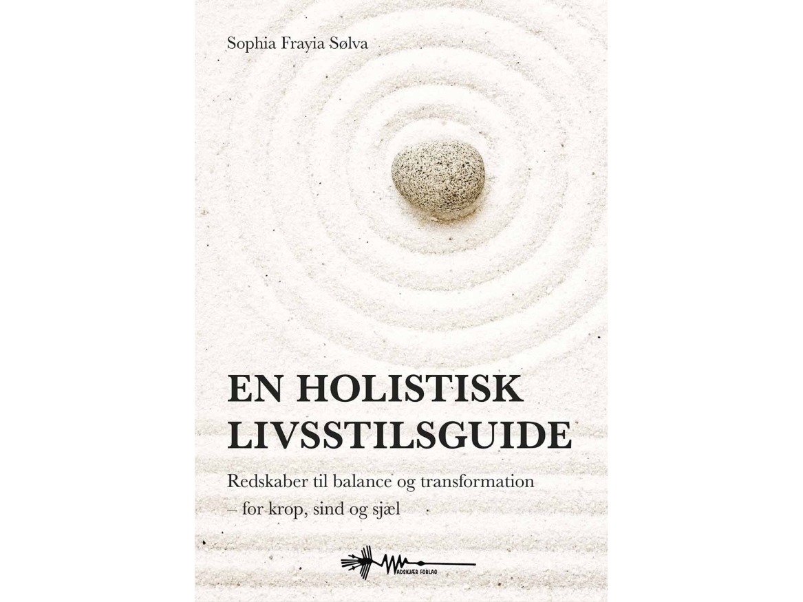 En Holistisk Livsstilsguide | Sophia Frayia