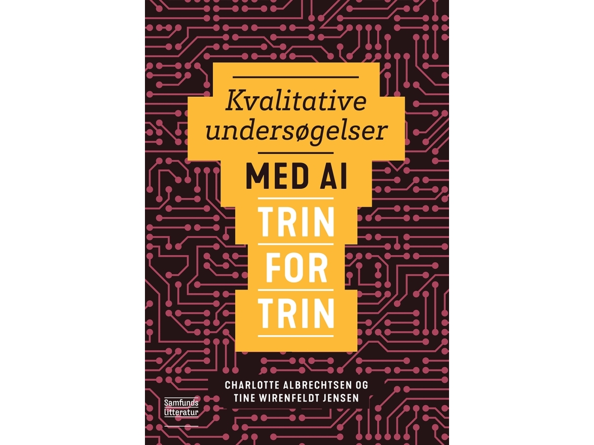 Kvalitative Undersøgelser Med Ai | Charlotte Albrechtsen, Tine Wirenfeldt Jensen