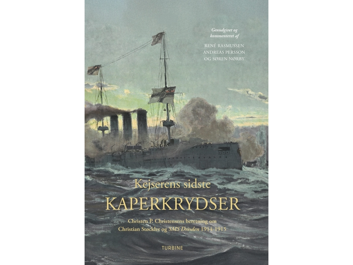 Kejserens Sidste Kaperkrydser | Andreas Persson, René Rasmussen Og Søren Nørby