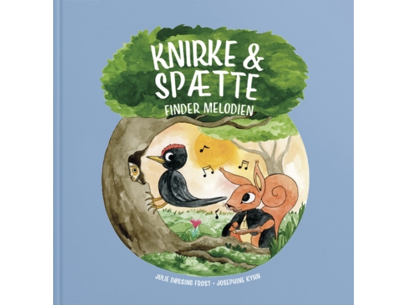 Knirke & Spætte Finder Melodien | Julie Døssing Frost