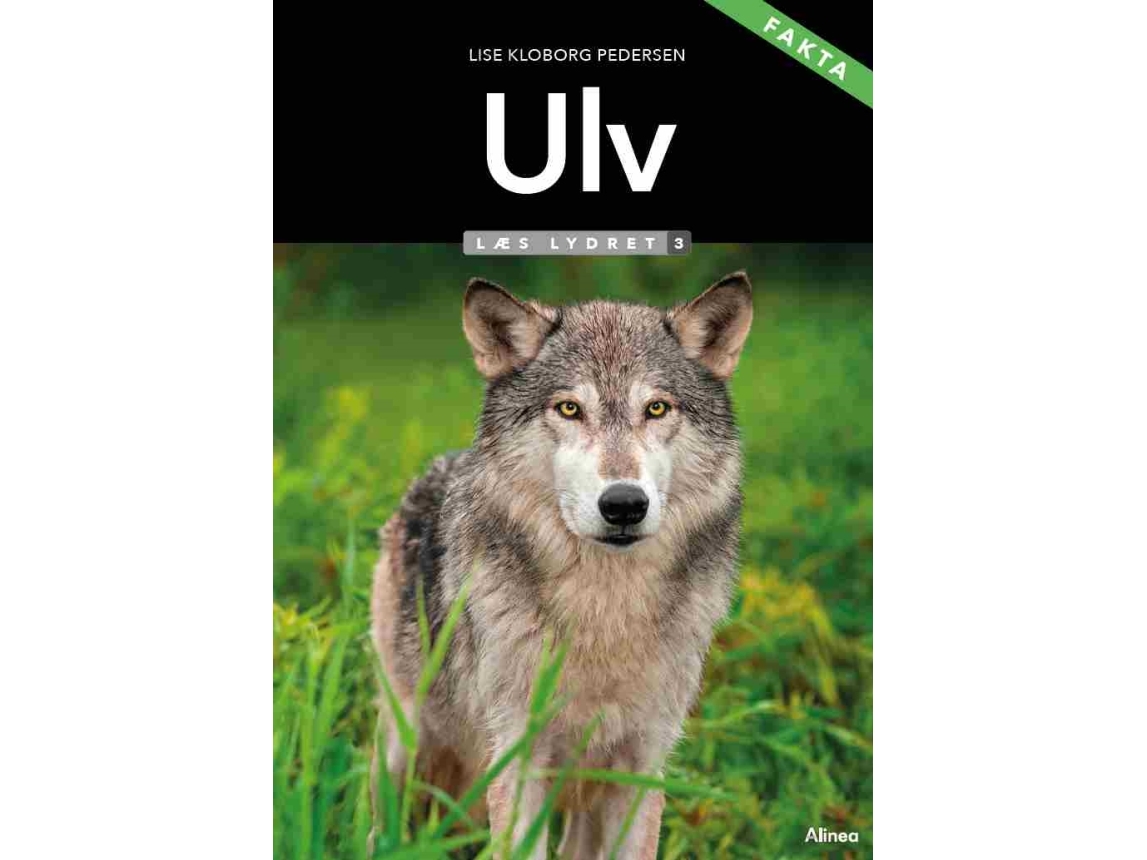 Ulv, Læs Lydret 3, Fakta | Lise Kloborg Pedersen
