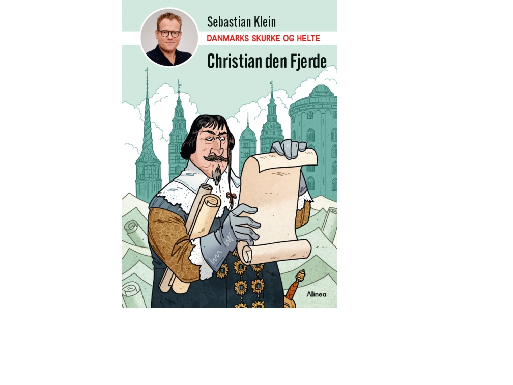 Danmarks Skurke Og Helte - Christian Den Fjerde | Sebastian Klein