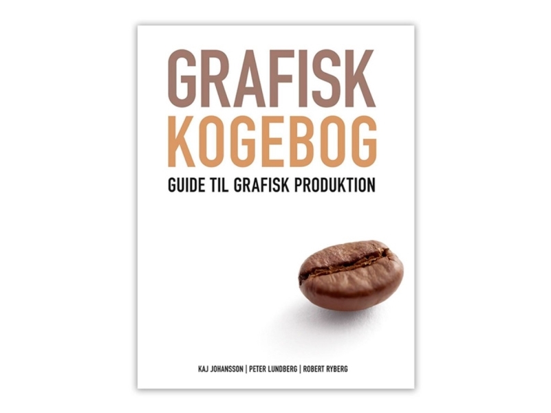 Grafisk Kogebog | Kaj Johansson, Peter Lundberg Og Robert Ryberg