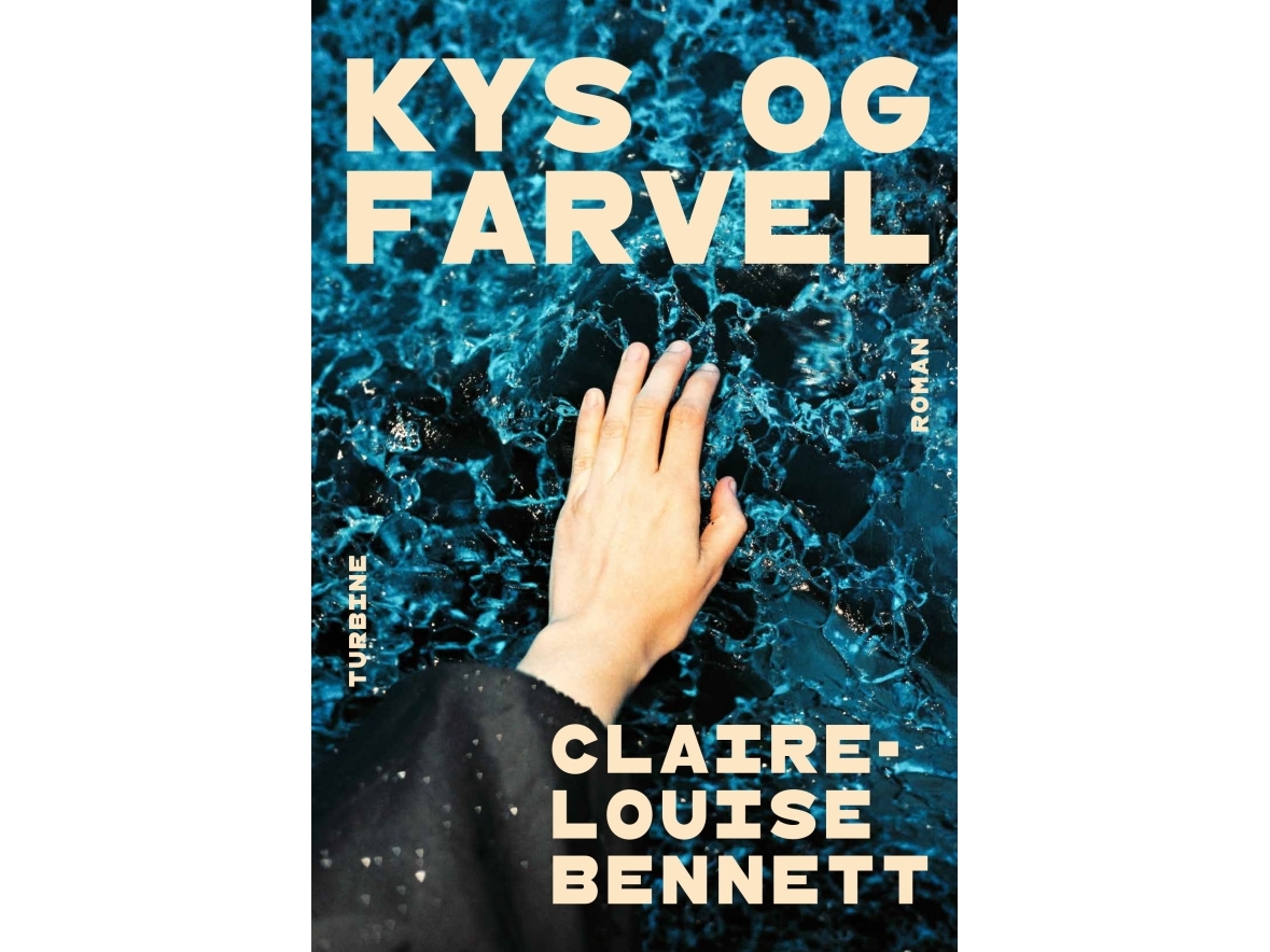 Kys Og Farvel | Claire-Louise Bennett