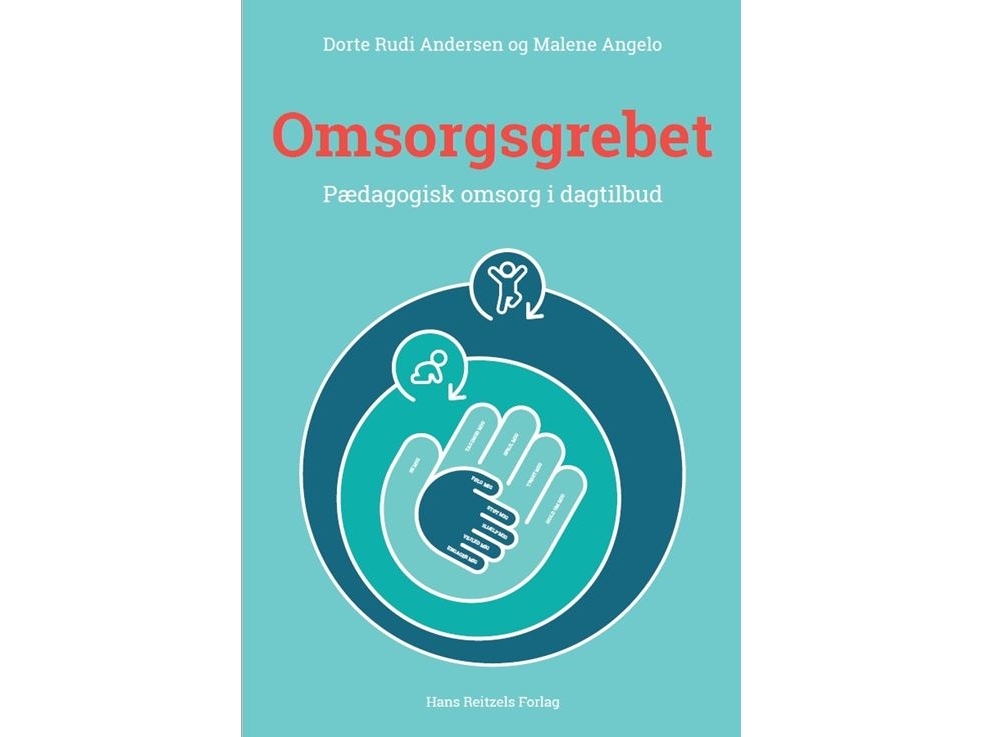 Omsorgsgrebet | Dorte Rudi Andersen Malene Angelo