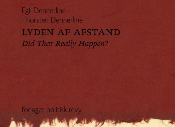 Lyden Af Afstand | Egil Dennerline