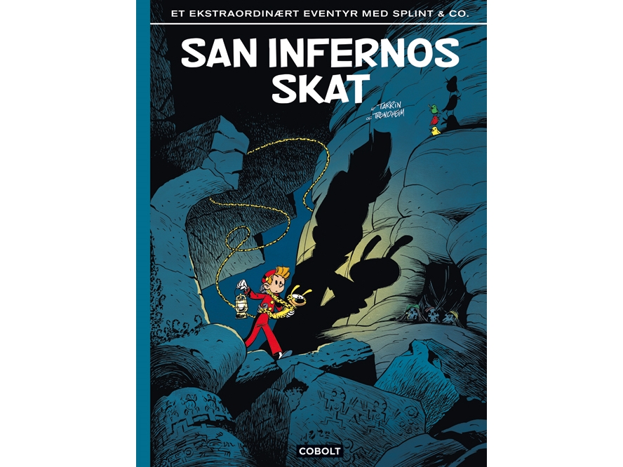 San Infernos Skat – Et Ekstraordinært Eventyr Med Splint & Co. | Lewis Trondheim