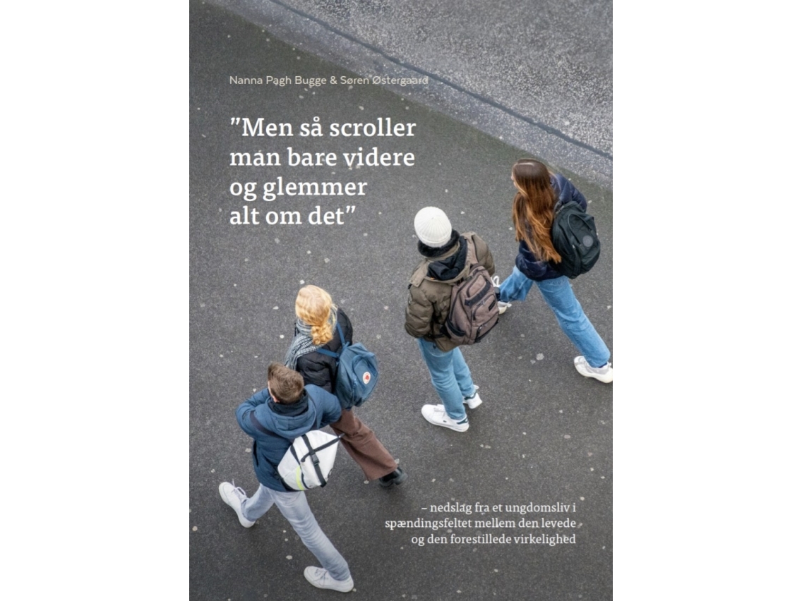 Men Så Scroller Man Bare Videre Og Glemmer Alt Om Det | Nanna Pagh Bugge &Amp Søren Østergaard