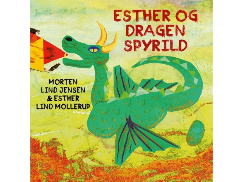 Esther Og Dragen Spyrild | Morten Lind Jensenesther Lind Mollerupmorten Lind Jensenesther Lind Mollerup