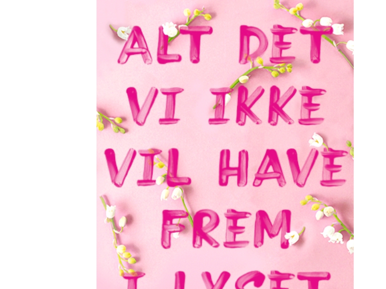 Alt Det Vi Ikke Vil Have Frem I Lyset | Lucy Score