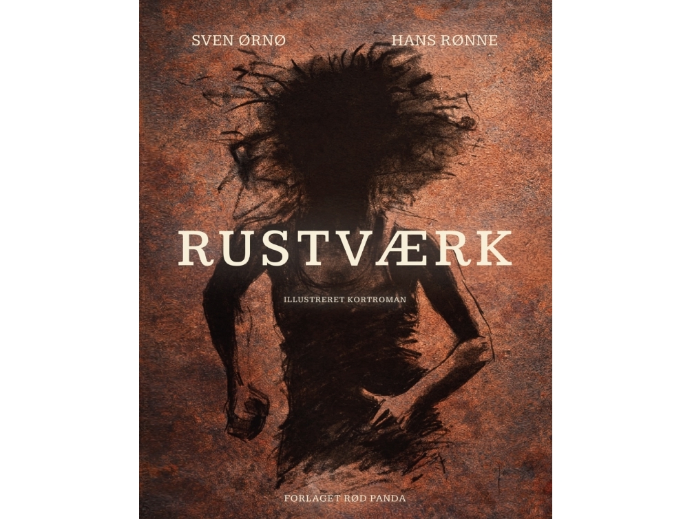 Rustværk | Sven Ørnø, Hans Rønne