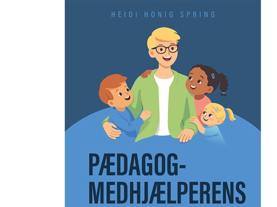 Pædagogmedhjælperens Abc | Heidi Honig Spring