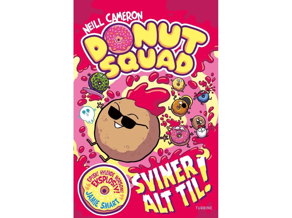 Donut Squad Sviner Alt Til! (#2) | Neill Cameron