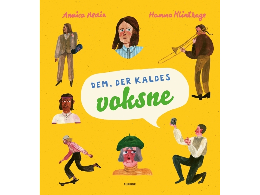 Dem, Der Kaldes Voksne | Annica Hedin