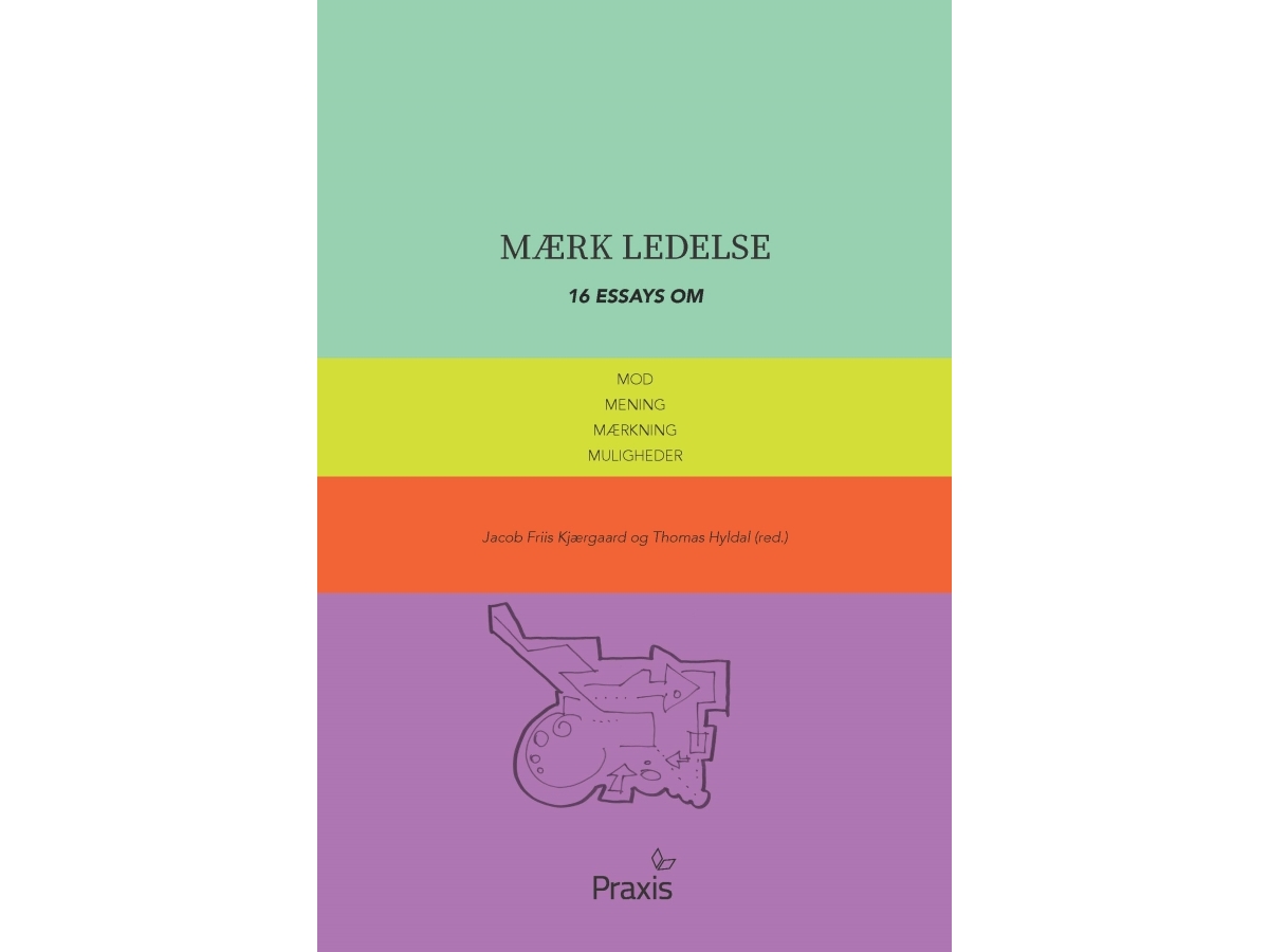 Mærk Ledelse | Jacob Friis Kjærgaardthomas Hyldal