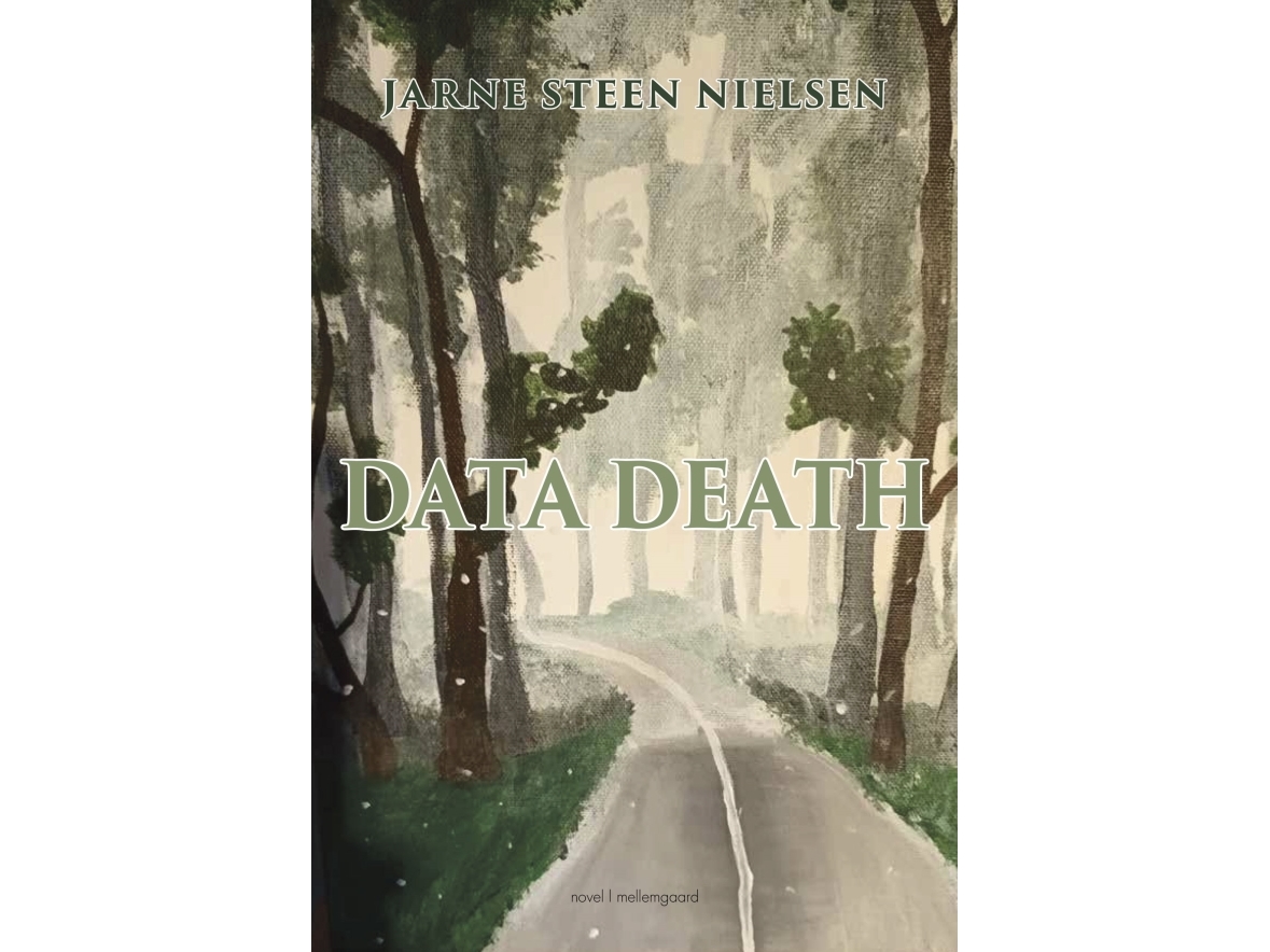Data Death | Jarne Steen Nielsen