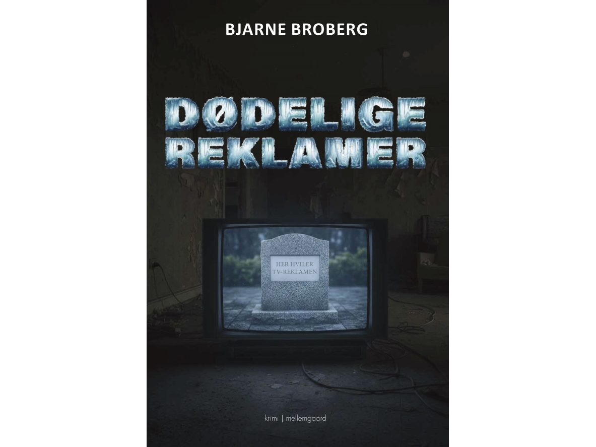 Dødelige Reklamer | Bjarne Broberg