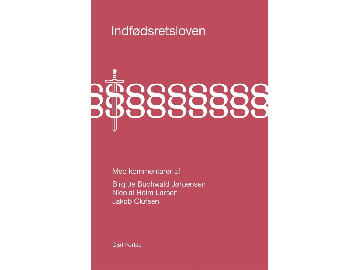 Indfødsretsloven | Birgitte Buchwald Jørgensennicolai Holm Larsenjakob Olufsen