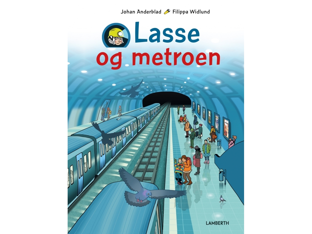 Lasse Og Metroen | Johan Anderblad