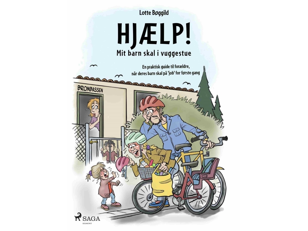 Hjælp! Mit Barn Skal I Vuggestue | Lotte Bøggild