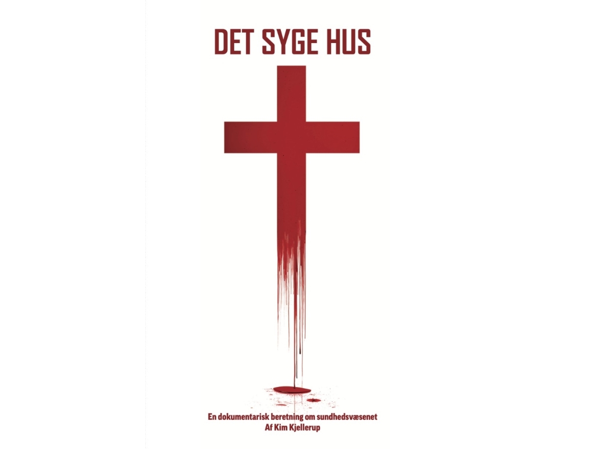 Det Syge Hus | Kim Kjellerup