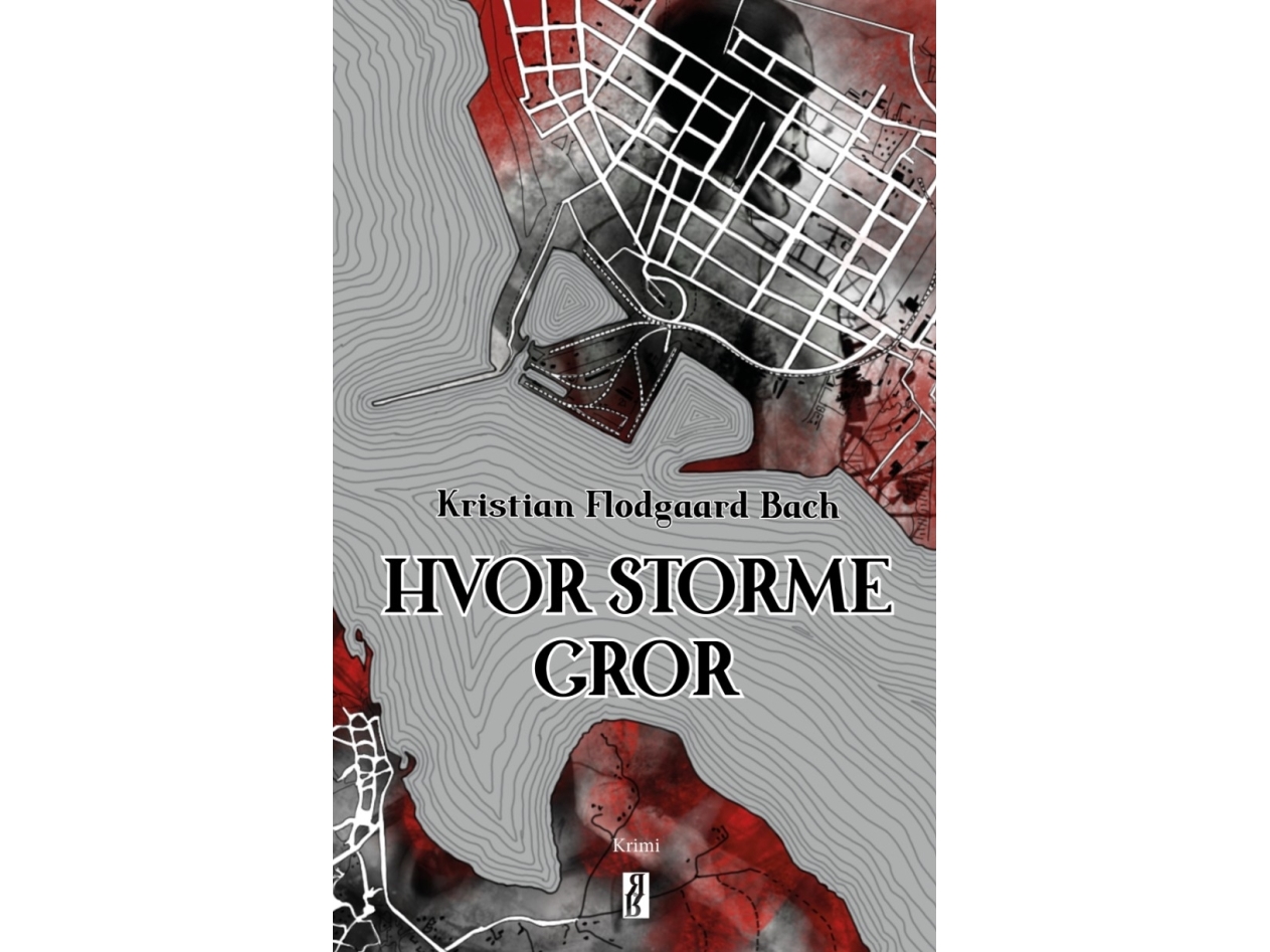 Hvor Storme Gror | Kristian Flodgaard Bach