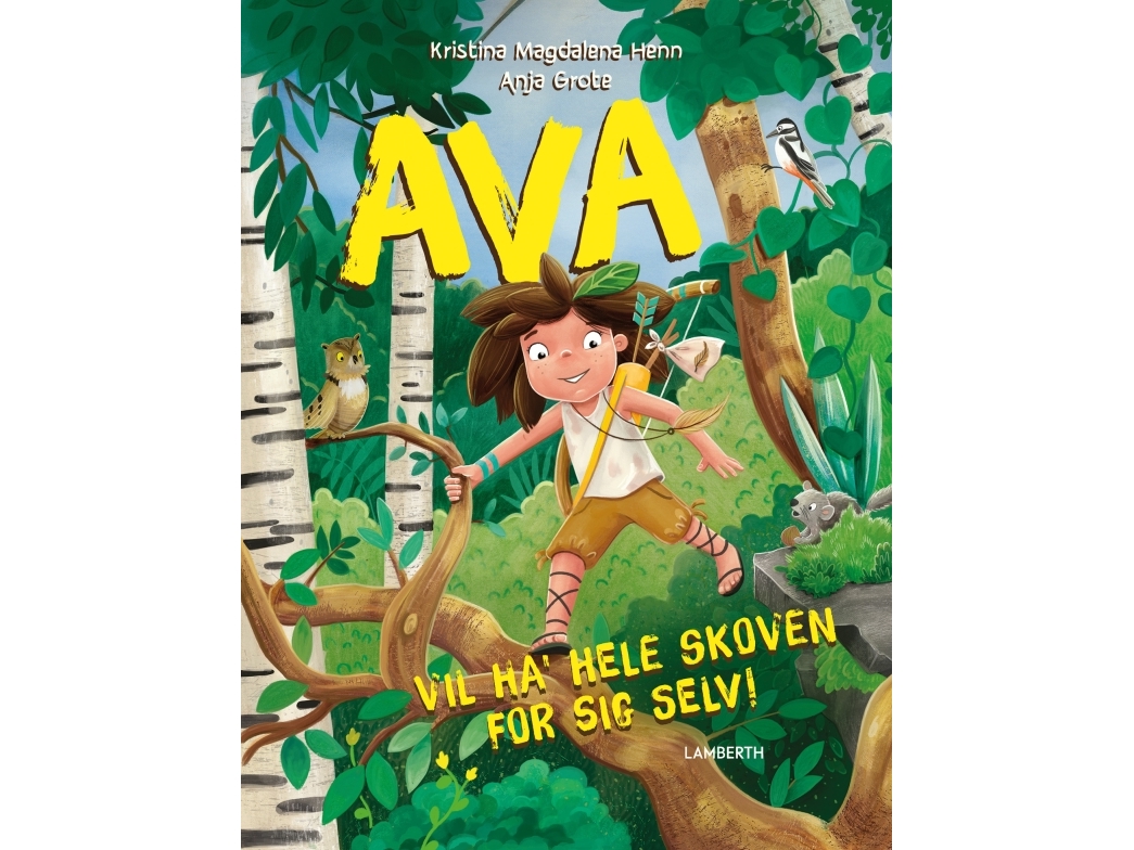 Ava Vil Ha' Hele Skoven For Sig Selv! | Kristina Magdalena Henn