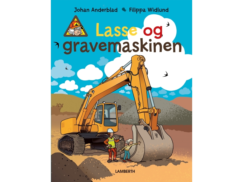 Lasse Og Gravemaskinen | Johan Anderblad