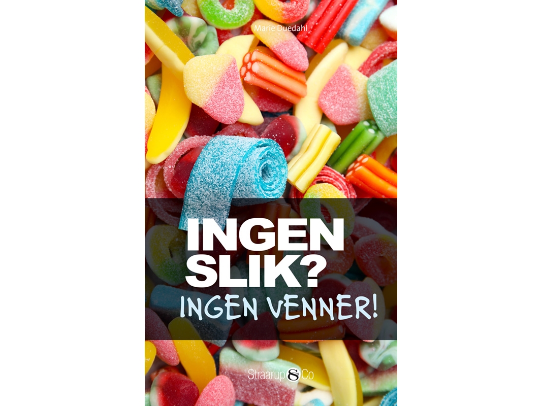 Ingen Slik? Ingen Venner! | Marie Duedahl