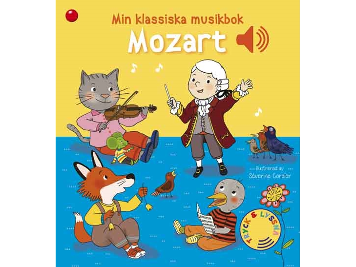 Min Klassiske Musikbog: Mozart - En Bog Med Lyd | Emilie Collet