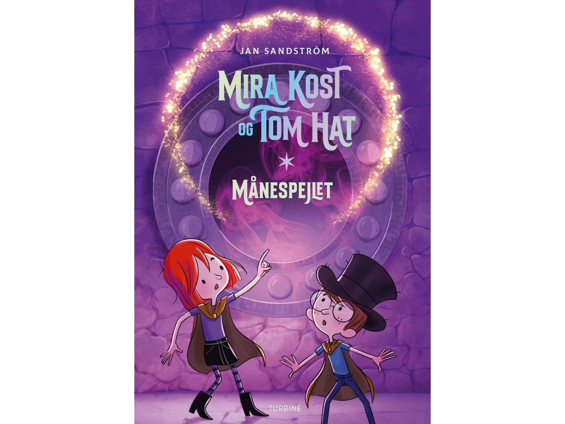 Mira Kost Og Tom Hat. Månespejlet | Jan Sandström