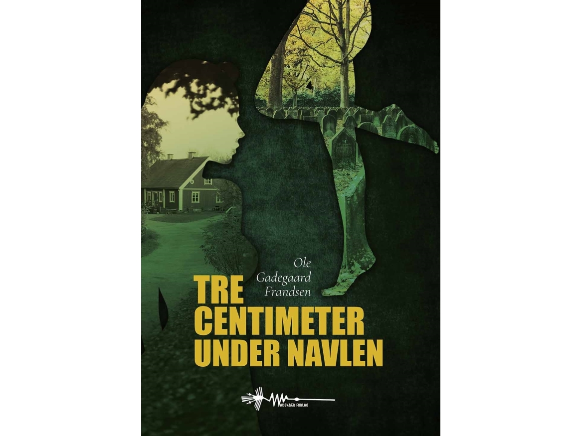 Tre Centimeter Under Navlen | Ole Gadegaard Frandsen