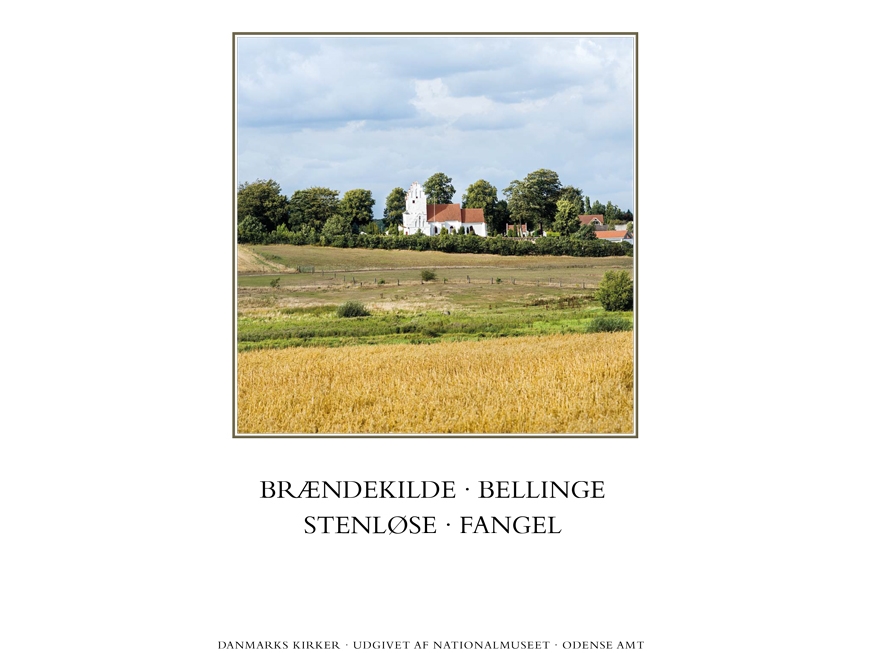 Danmarks Kirker. Odense Amt. Brændekilde, Bellinge, Stenløse, Fangel | Martin Wangsgaard Jürgensen, David Burmeister Kaaring