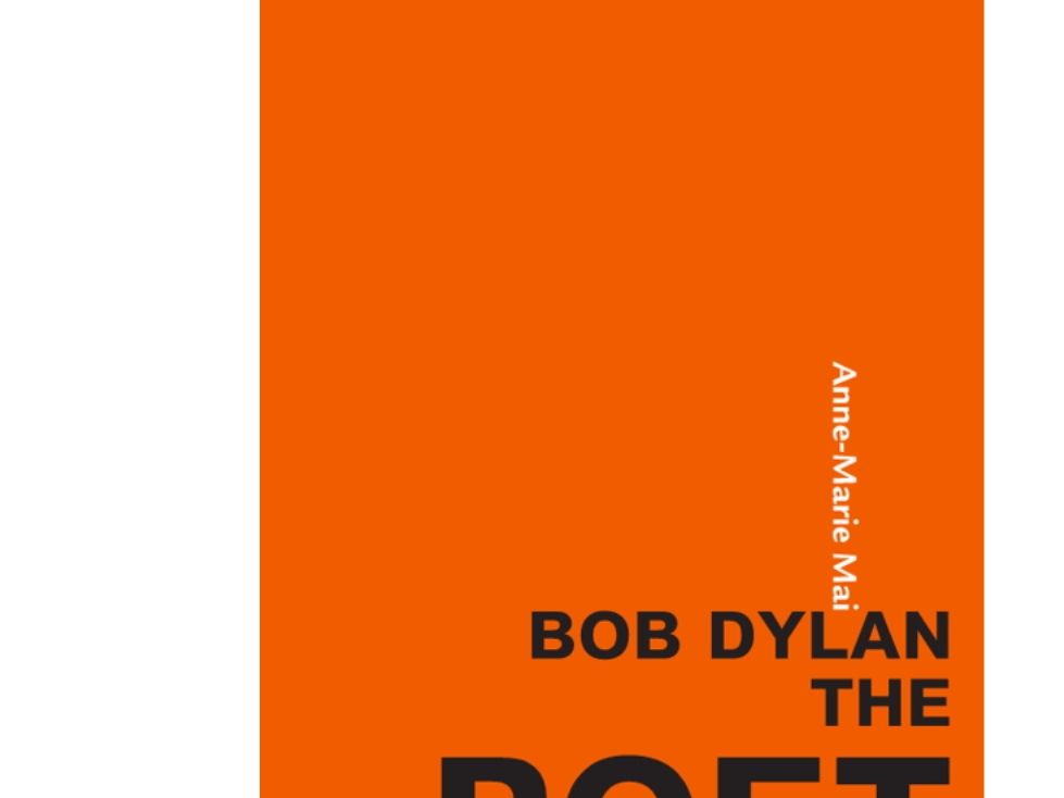 Bob Dylan The Poet | Anne-Marie Mai