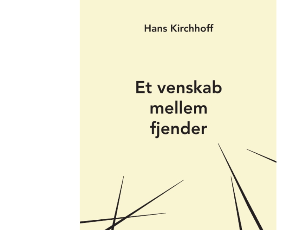 Et Venskab Mellem Fjender | Hans Kirchhoff