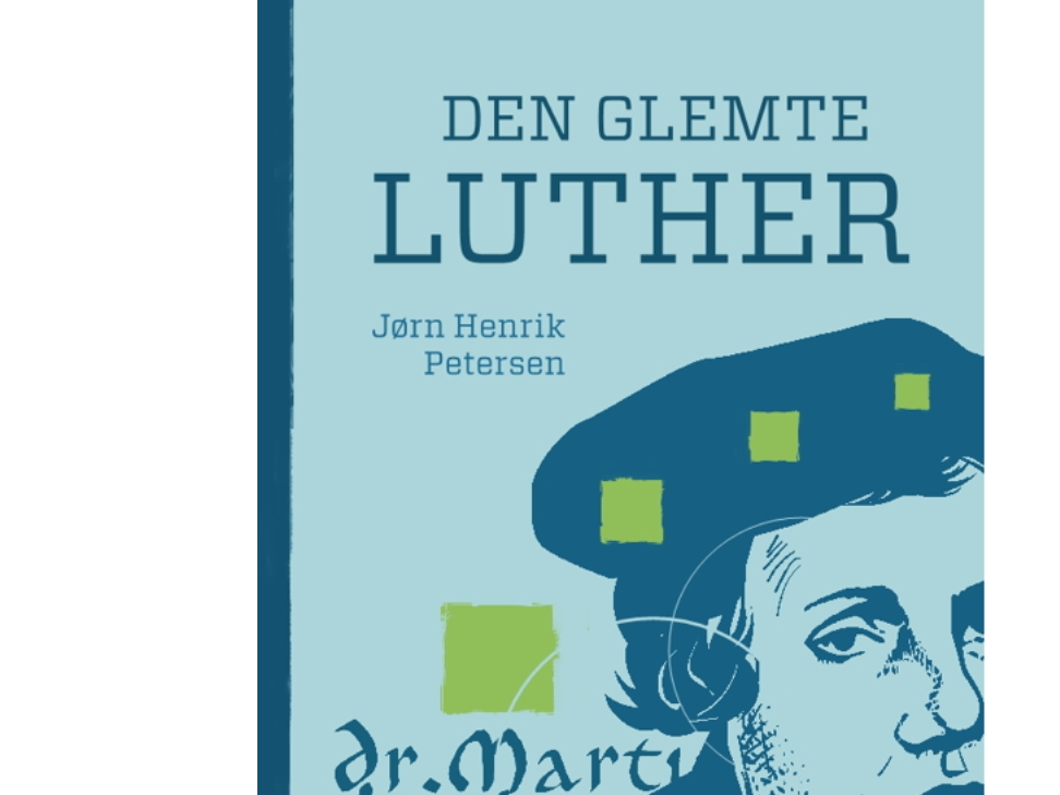 Den Glemte Luther | Jørn Henrik Petersen