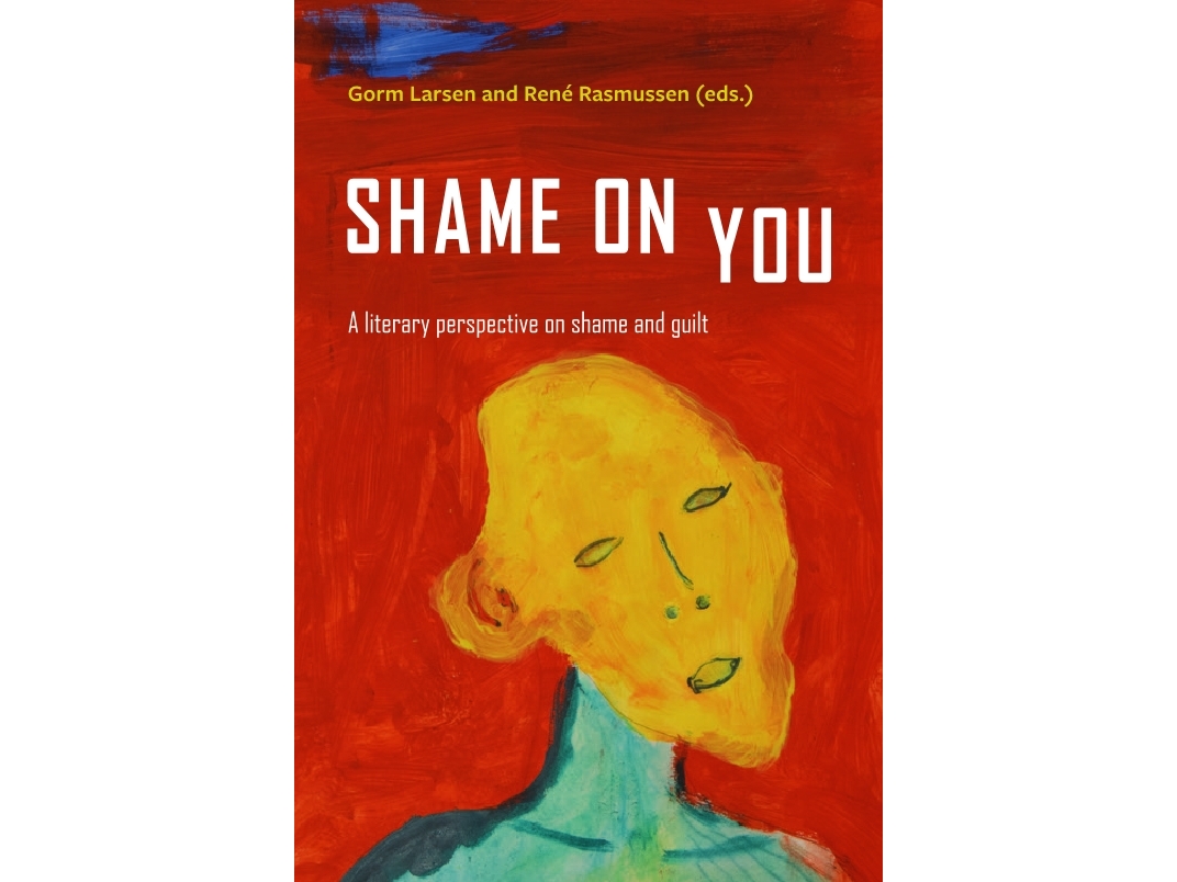 Shame On You | Gorm Larsen, René Rasmussen (Eds.)