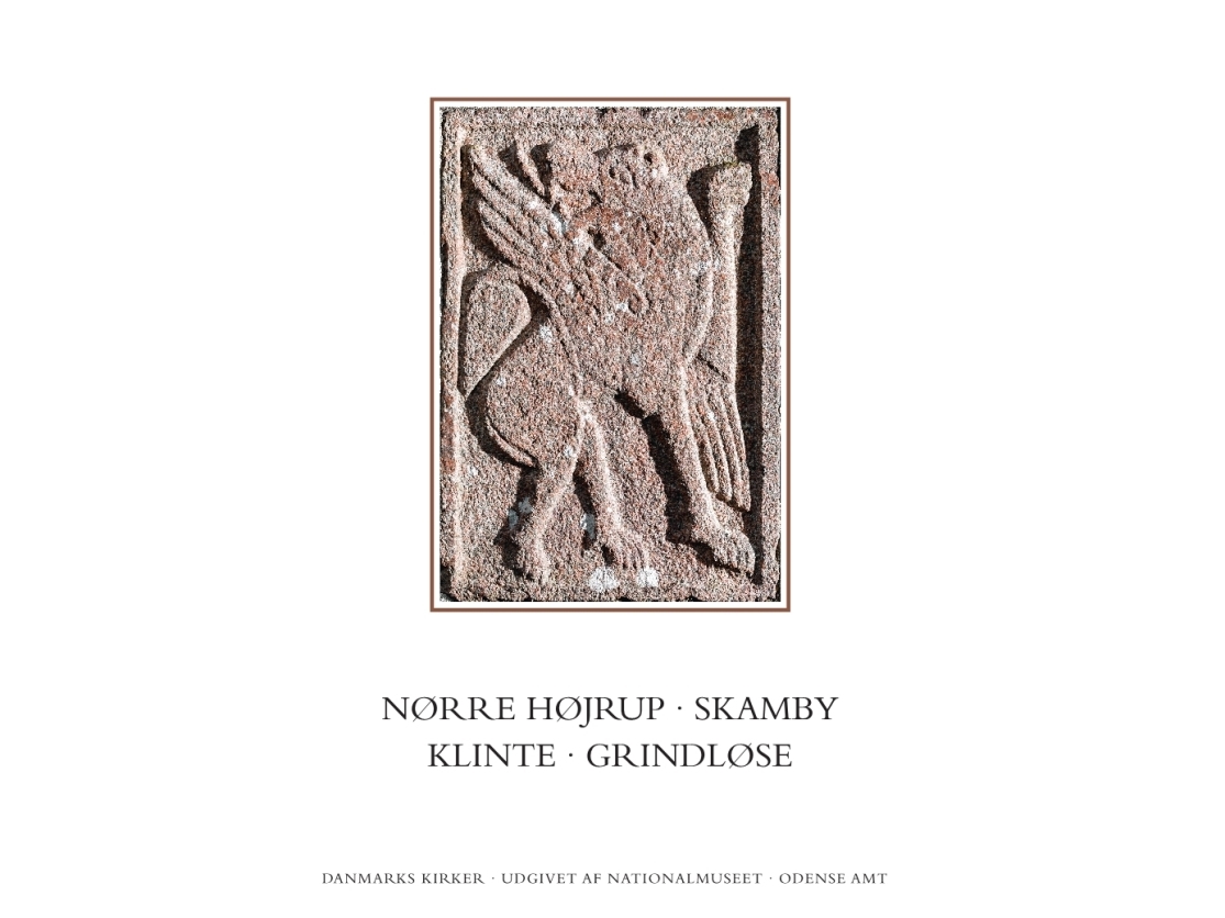 Danmarks Kirker. Odense Amt. Kirkerne I Nørre Højrup, Skamby, Klinte, Grindløse | David Burmeister, Martin Wangsgaard Jürgensen