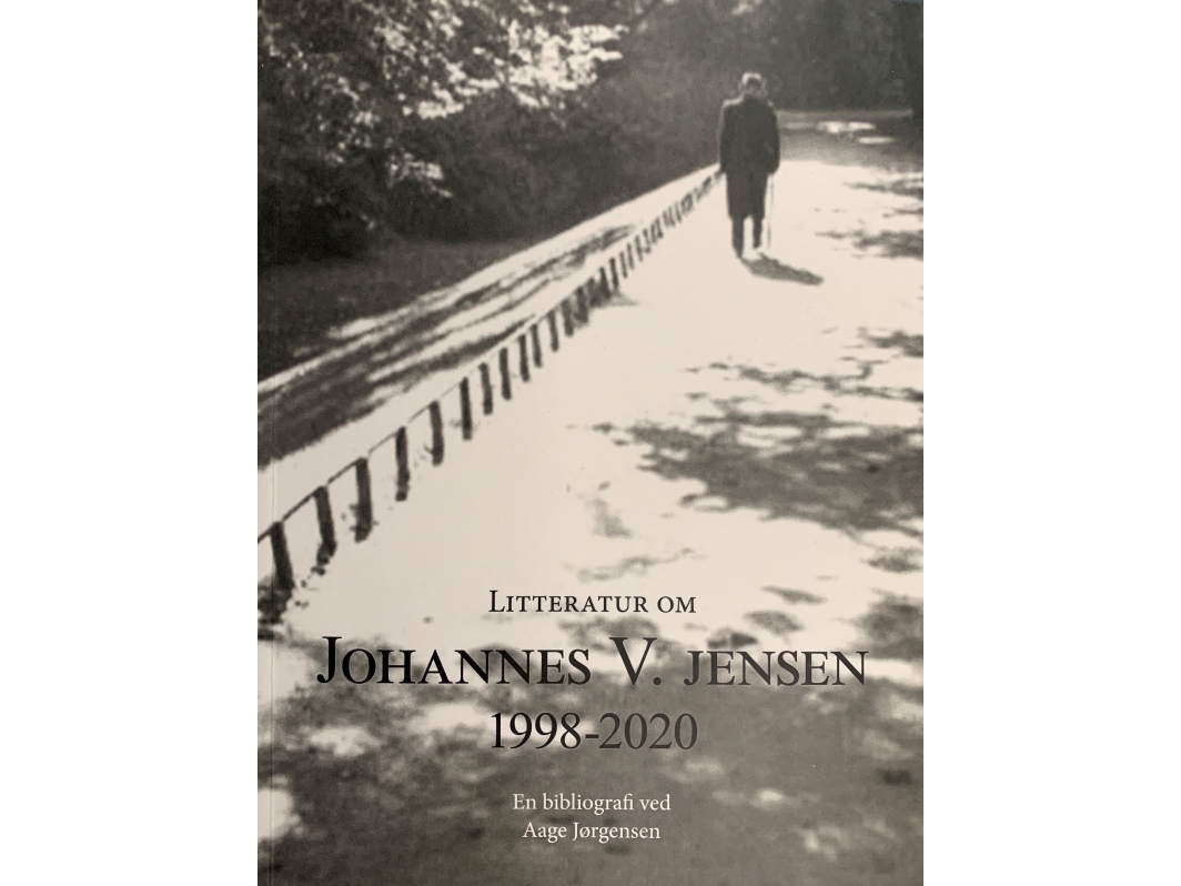 Litteratur Om Johannes V. Jensen 1998-2020 | Aage Jørgensen