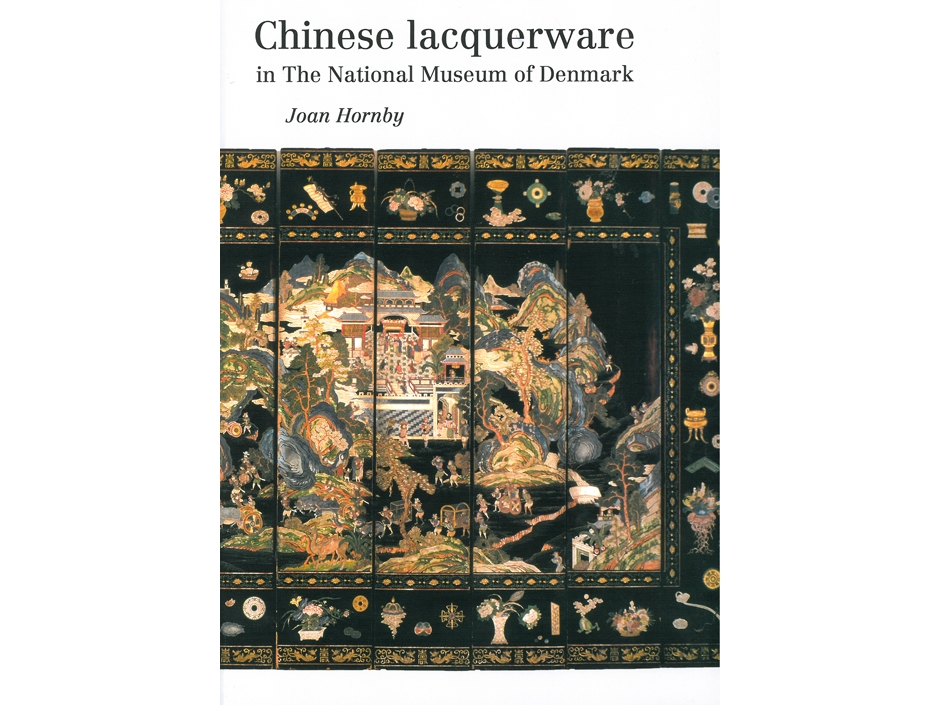 Chinese Lacquerware In The National Museum Of Denmark | Joan Hornby